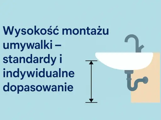 Wysokość umywalki: standardy i indywidualne dopasowanie. Ilustracja pokazuje umywalkę z zaznaczoną miarą wysokości montażu.
